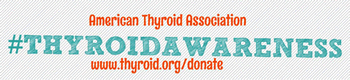 January is Thyroid Awareness Month: Contribute in Reaching the Goal